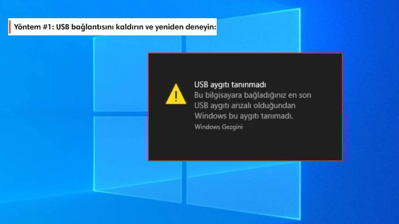 USB Aygıtı Tanınmadı Hatası Nasıl Çözülür?